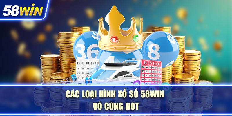 Các Loại Hình Xổ Số Phổ Biến Tại Nhà Cái