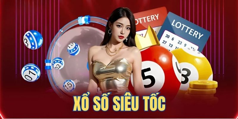 Giới thiệu xổ số siêu tốc